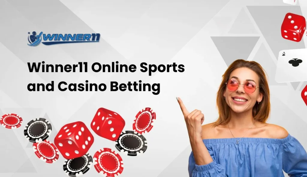 Winner11 Online Sports and Casino Betting